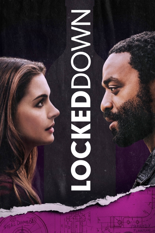 Ver Locked Down (2021) online gratis, poster, sinopsis, tráiler, reparto y más