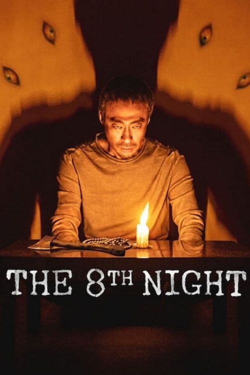 Ver The 8th Night (2021) online gratis, poster, sinopsis, tráiler, reparto y más