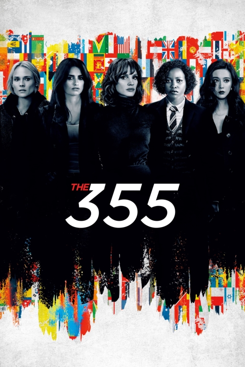 Ver The 355 (2022) online gratis, poster, sinopsis, tráiler, reparto y más