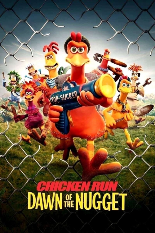 Ver Chicken Run: Dawn Of The Nugget (2023) online gratis, poster, sinopsis, tráiler, reparto y más