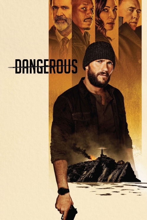 Ver Dangerous (2021) online gratis, poster, sinopsis, tráiler, reparto y más