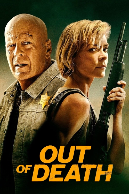 Ver Out Of Death (2021) online gratis, poster, sinopsis, tráiler, reparto y más